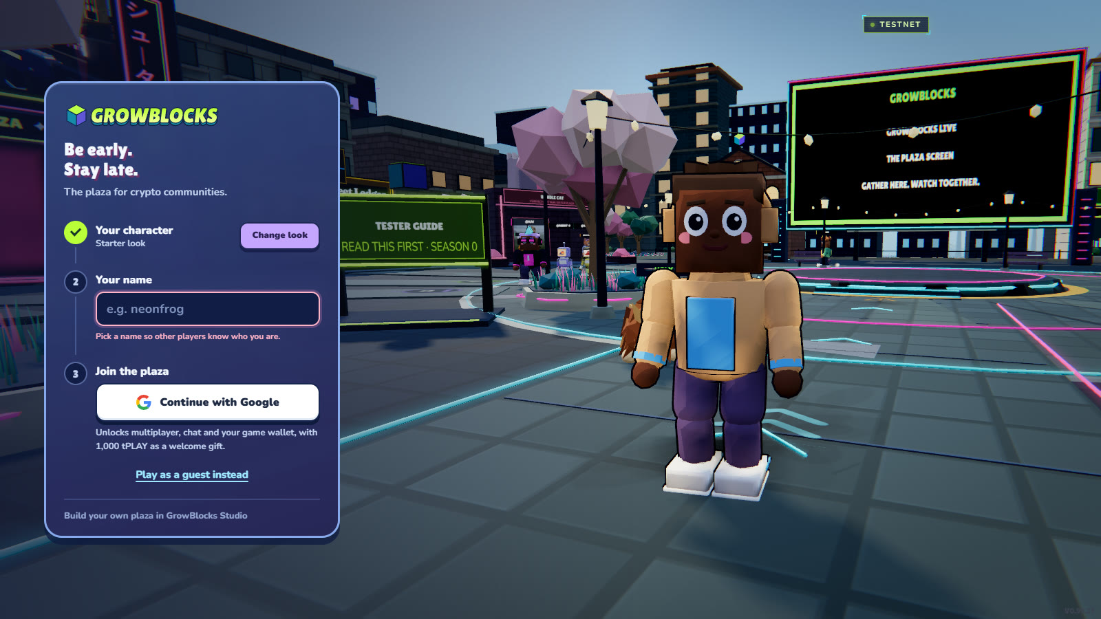 The GrowBlocks sign-in screen over the main plaza: a card reading Be early. Stay late., steps to pick a look and a name, a Continue with Google button, and a TESTER GUIDE sign for Season 0 behind it
